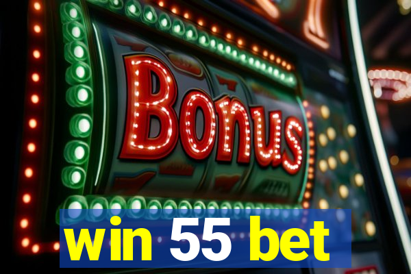 win 55 bet